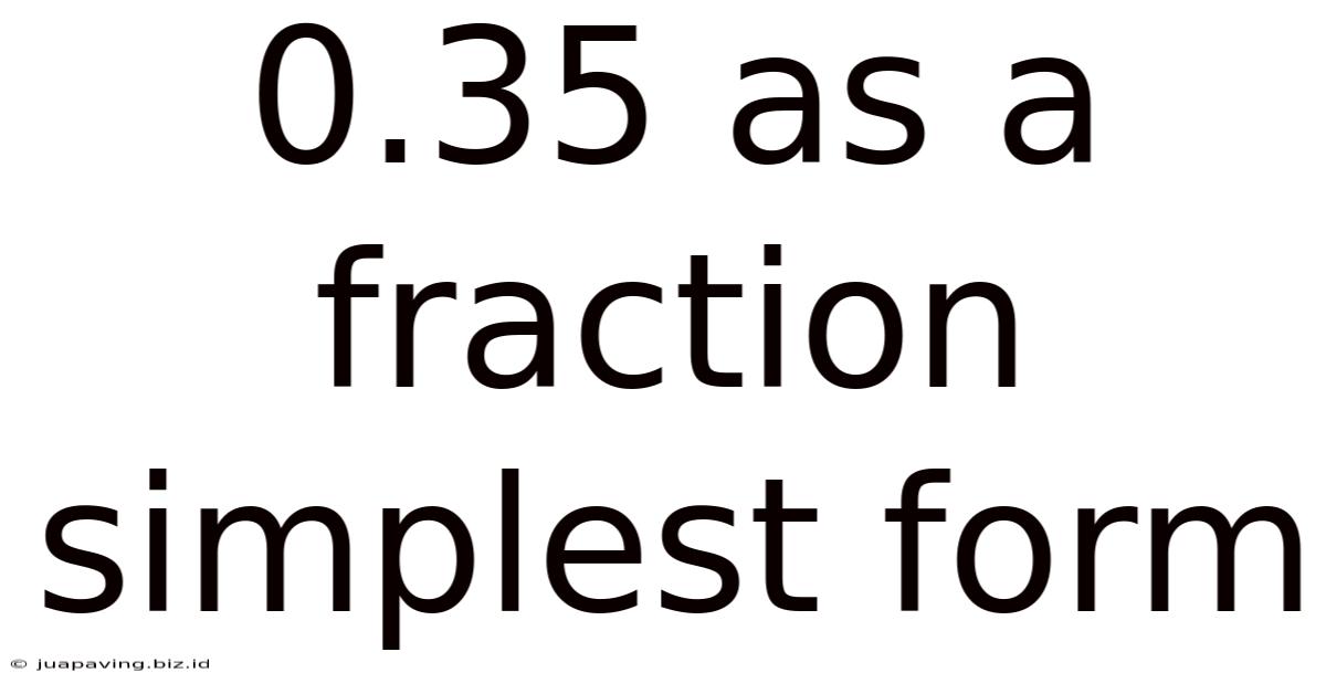 0.35 As A Fraction Simplest Form