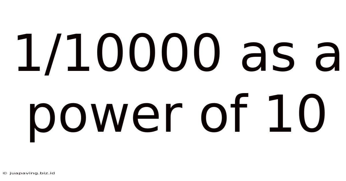1/10000 As A Power Of 10