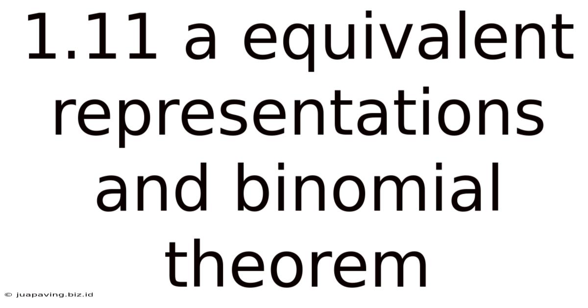 1.11 A Equivalent Representations And Binomial Theorem