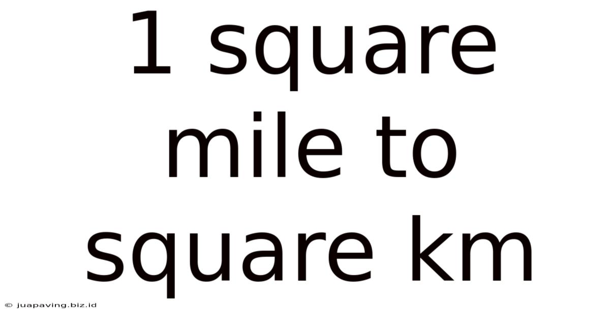 1 Square Mile To Square Km