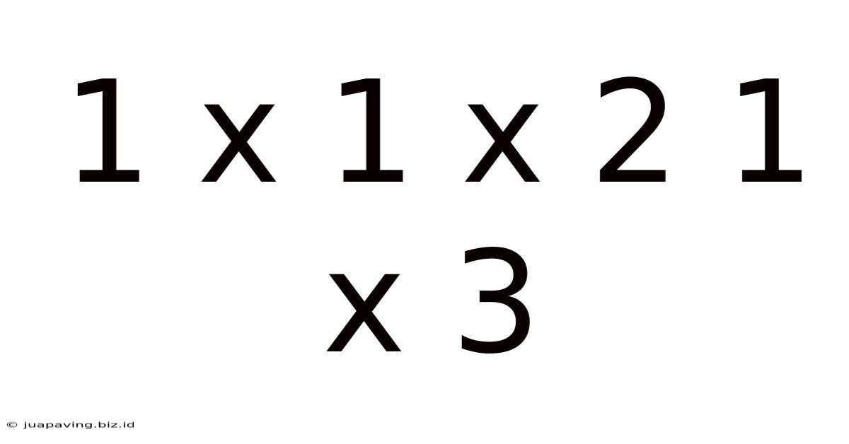 1 X 1 X 2 1 X 3