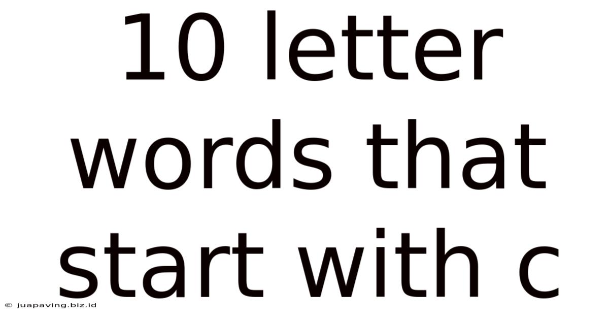 10 Letter Words That Start With C