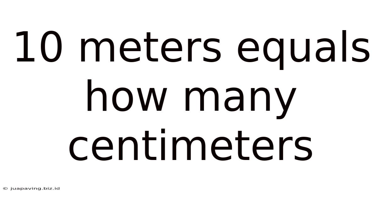 10 Meters Equals How Many Centimeters