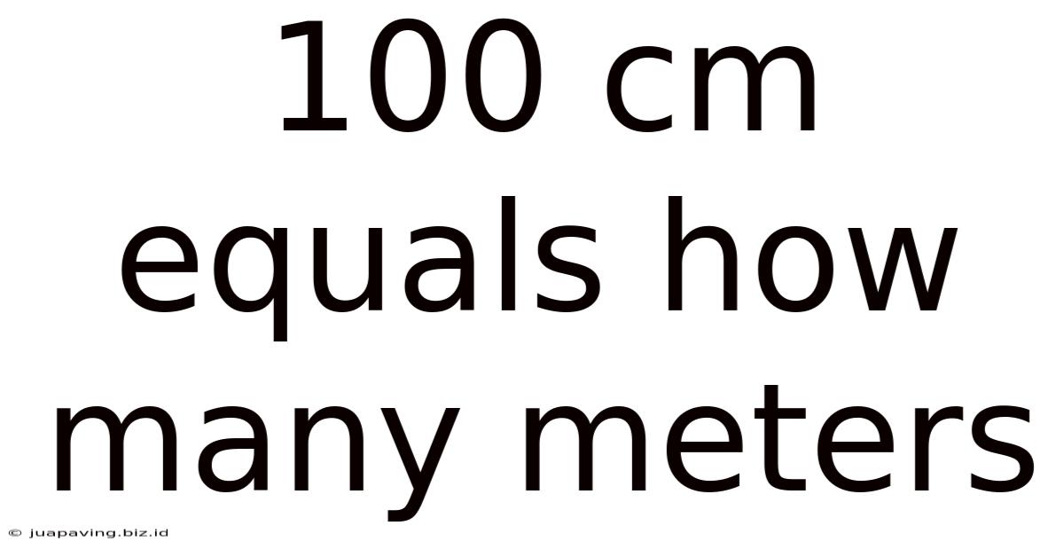 100 Cm Equals How Many Meters