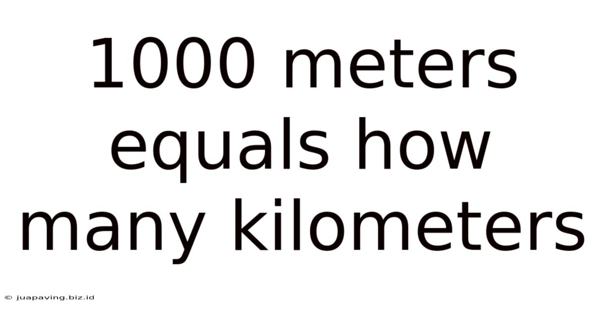 1000 Meters Equals How Many Kilometers