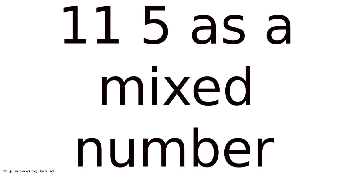 11 5 As A Mixed Number