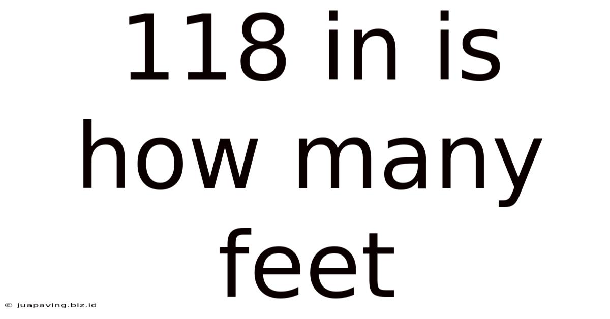118 In Is How Many Feet