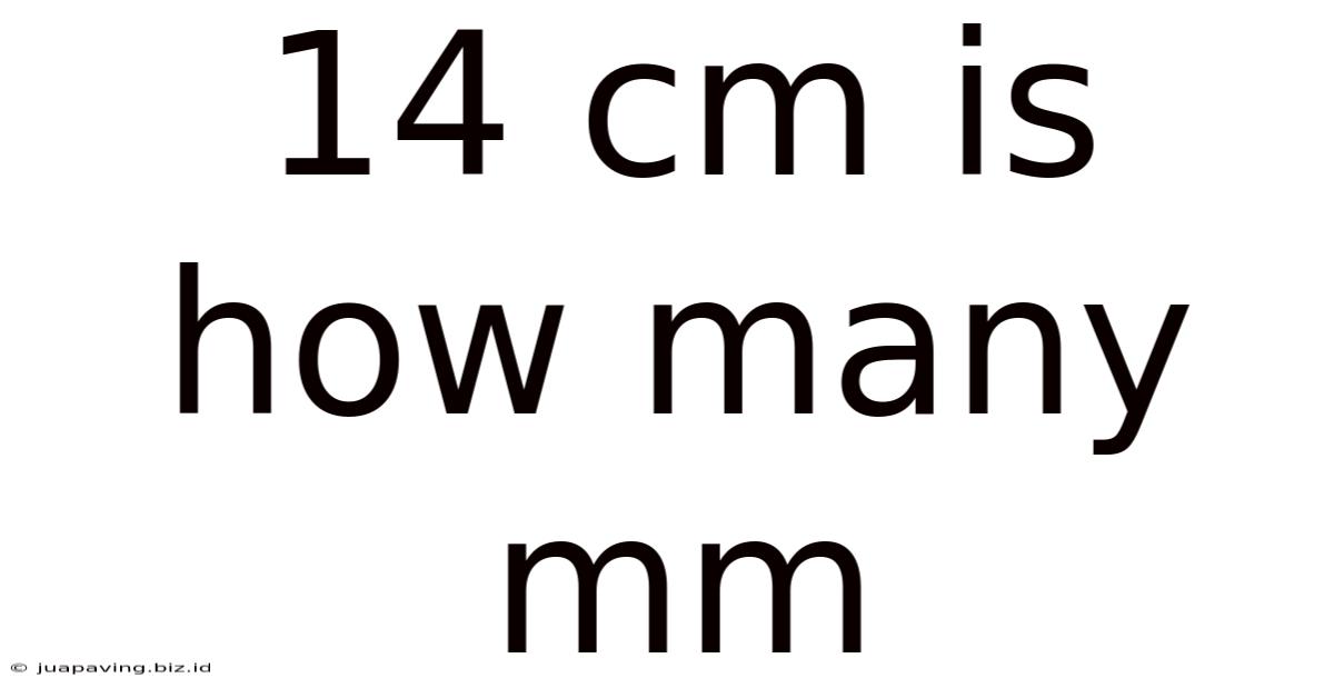 14 Cm Is How Many Mm