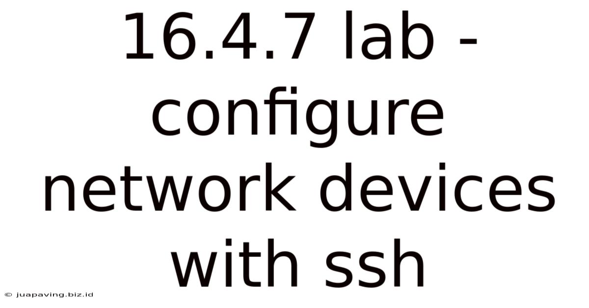 16.4.7 Lab - Configure Network Devices With Ssh