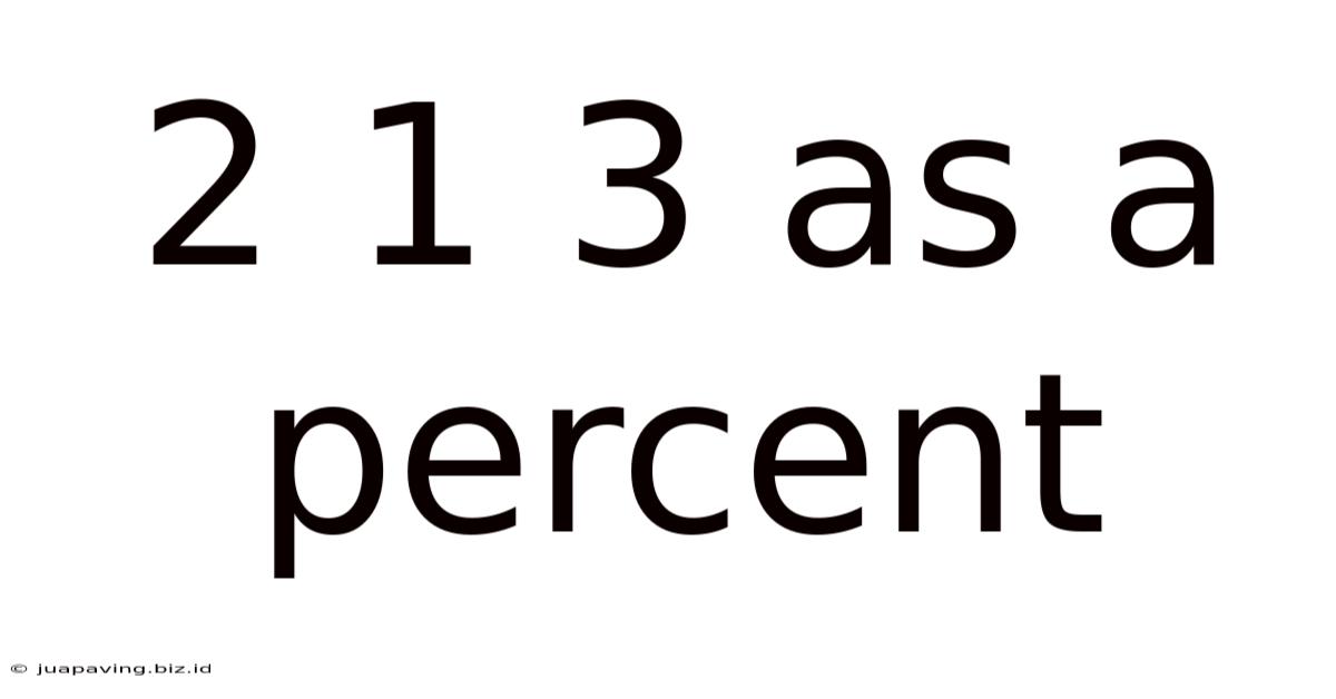 2 1 3 As A Percent