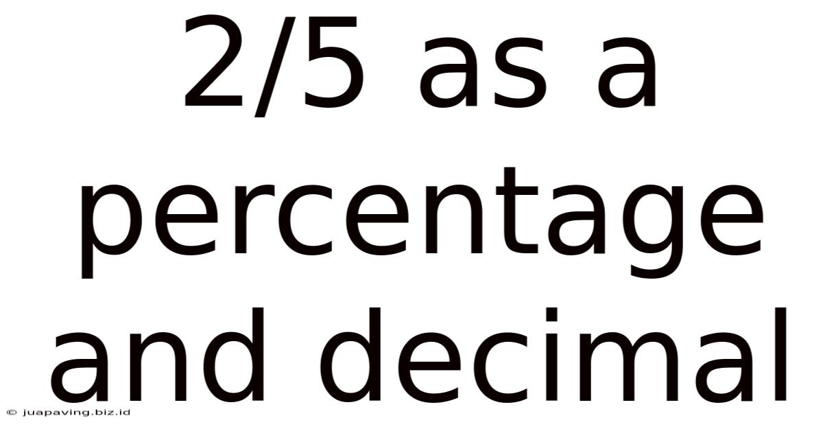 2/5 As A Percentage And Decimal