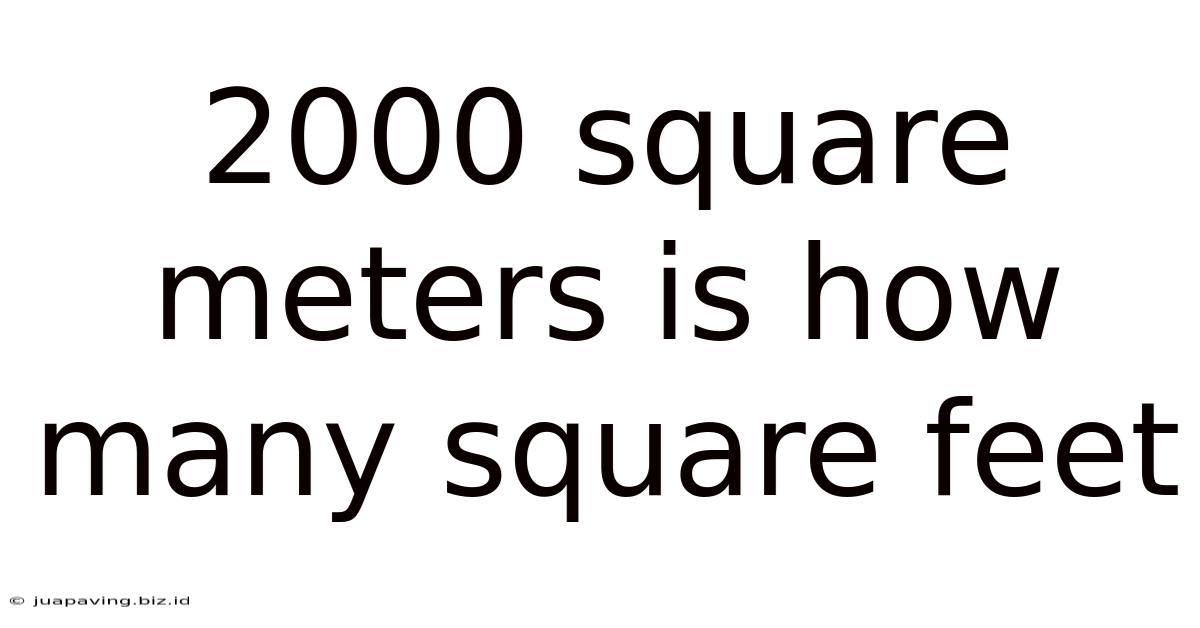 2000 Square Meters Is How Many Square Feet