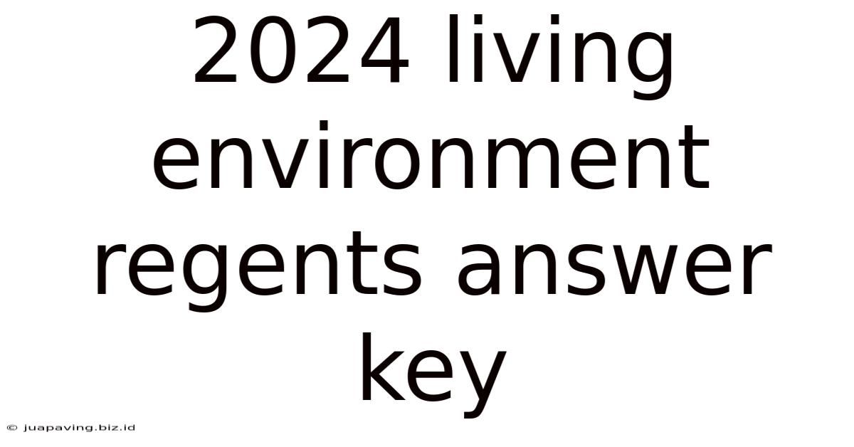 2024 Living Environment Regents Answer Key