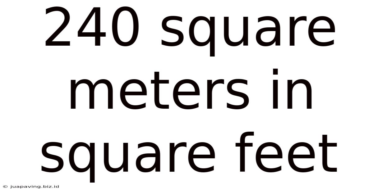 240 Square Meters In Square Feet