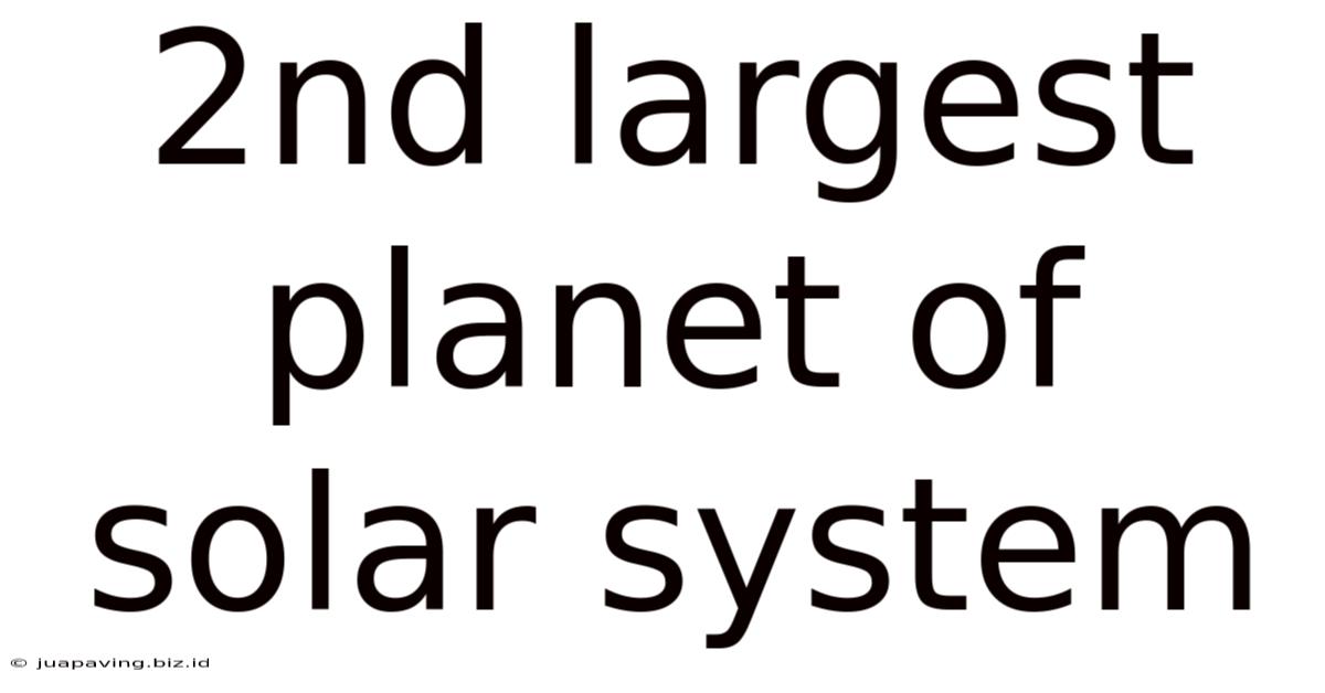 2nd Largest Planet Of Solar System