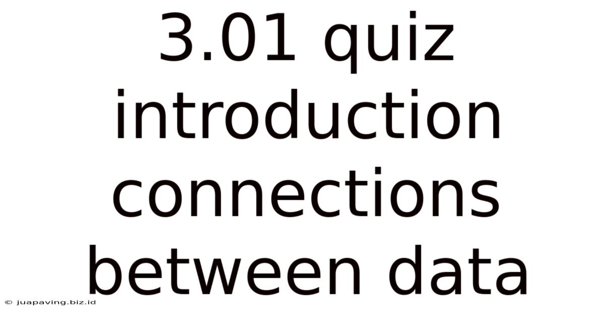 3.01 Quiz Introduction Connections Between Data