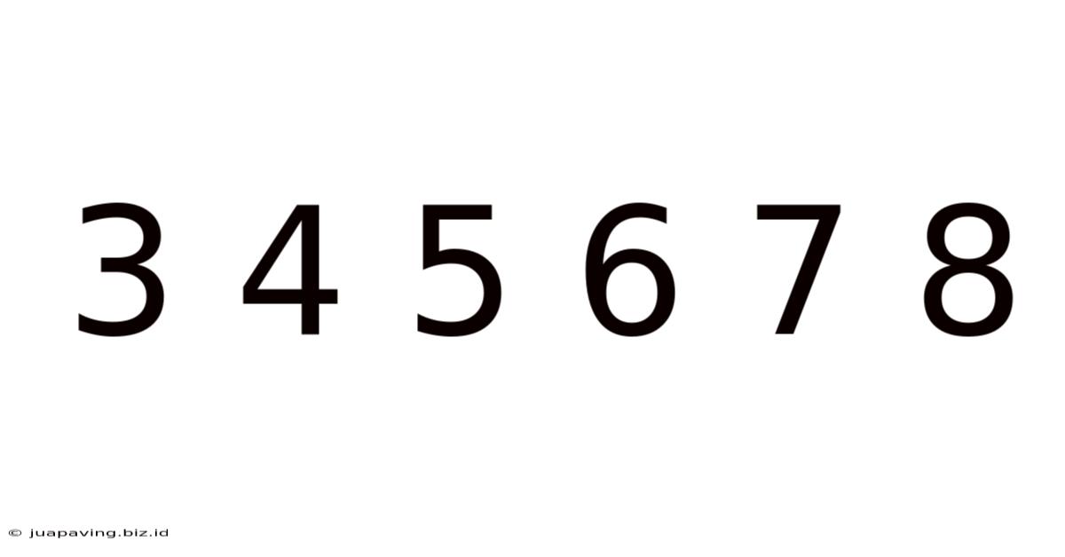 3 4 5 6 7 8
