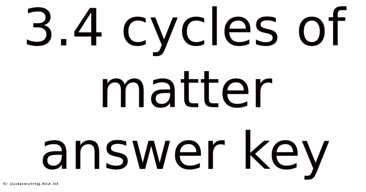 3.4 Cycles Of Matter Answer Key