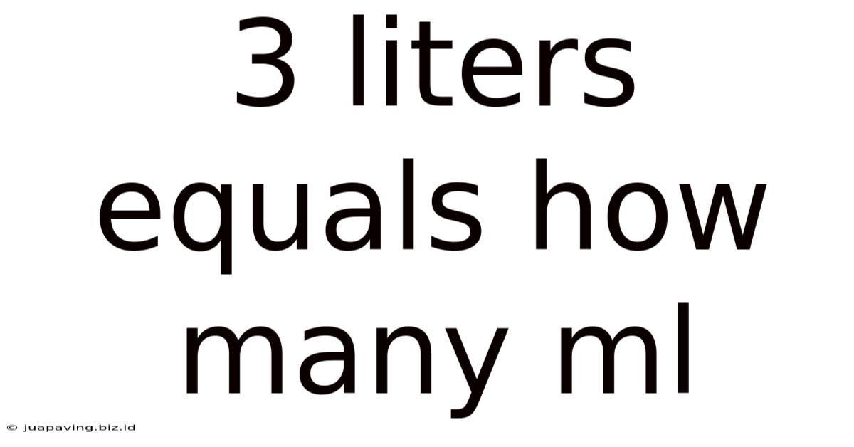 3 Liters Equals How Many Ml