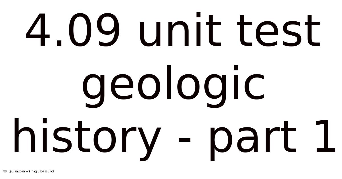 4.09 Unit Test Geologic History - Part 1