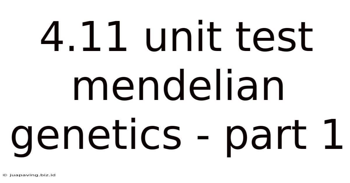 4.11 Unit Test Mendelian Genetics - Part 1
