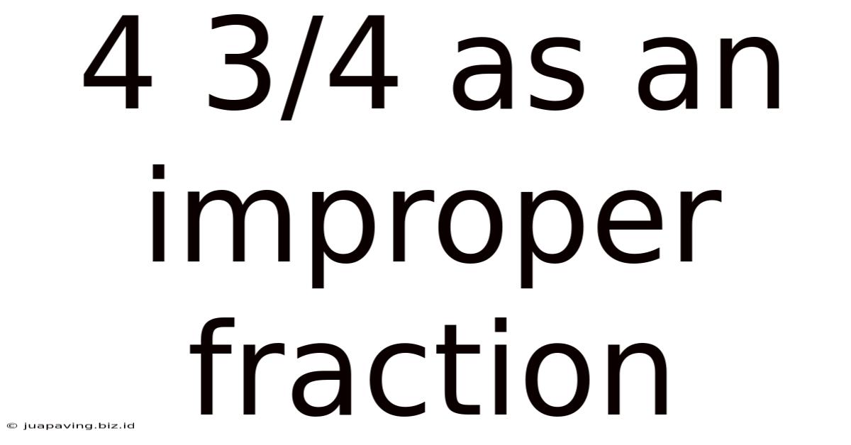 4 3/4 As An Improper Fraction