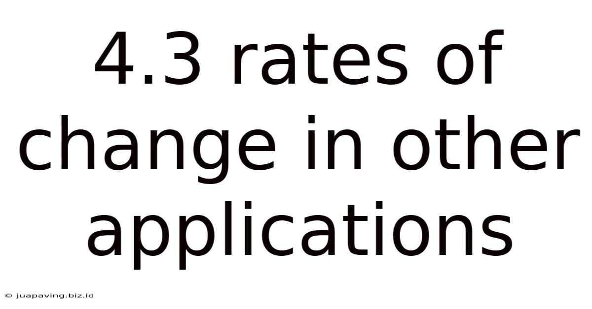 4.3 Rates Of Change In Other Applications