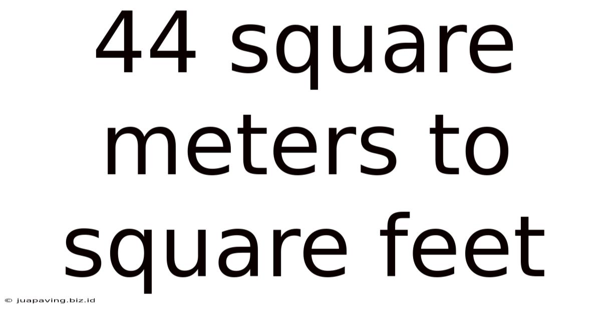 44 Square Meters To Square Feet