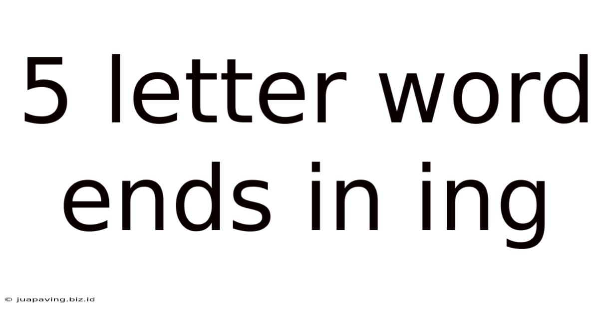 5 Letter Word Ends In Ing