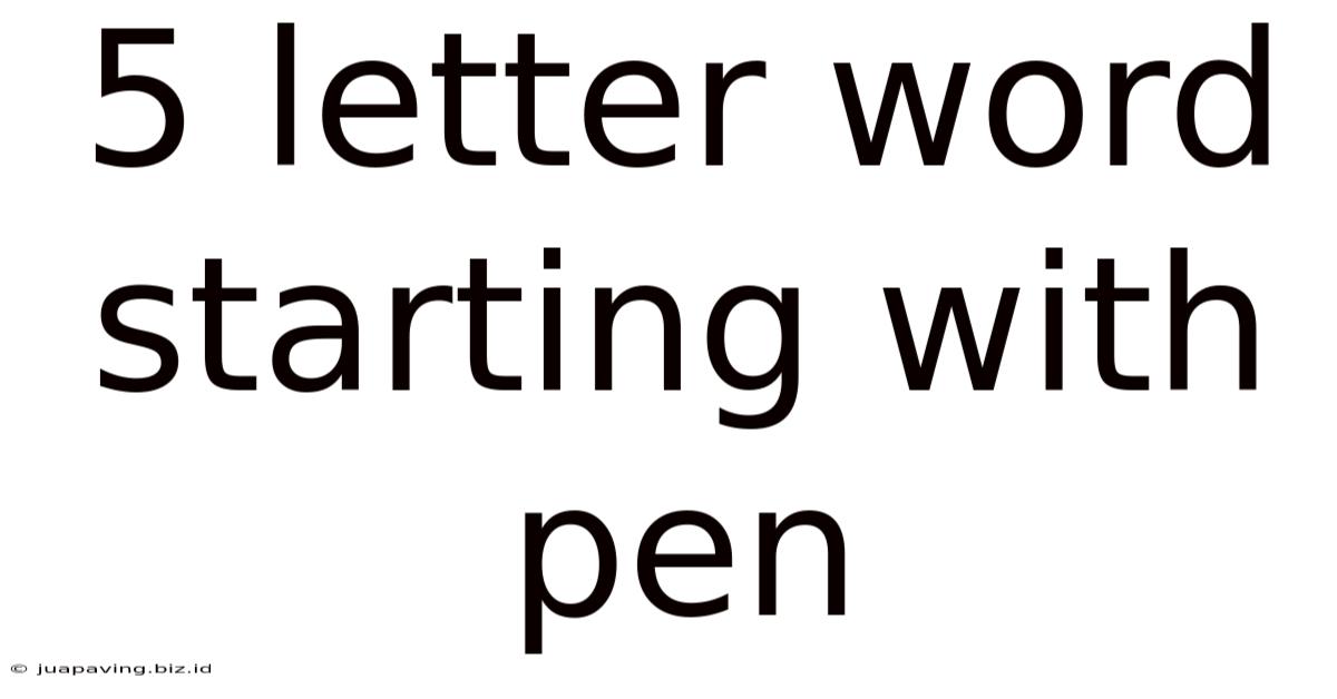 5 Letter Word Starting With Pen