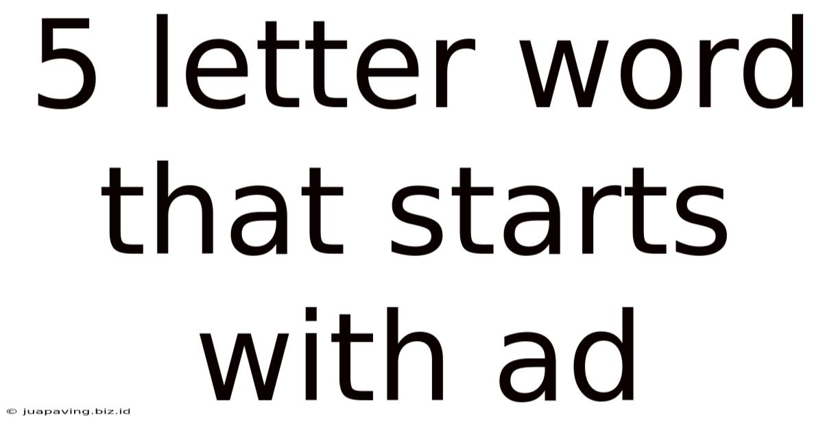 5 Letter Word That Starts With Ad