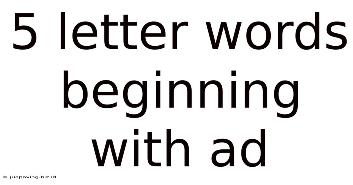 5 Letter Words Beginning With Ad