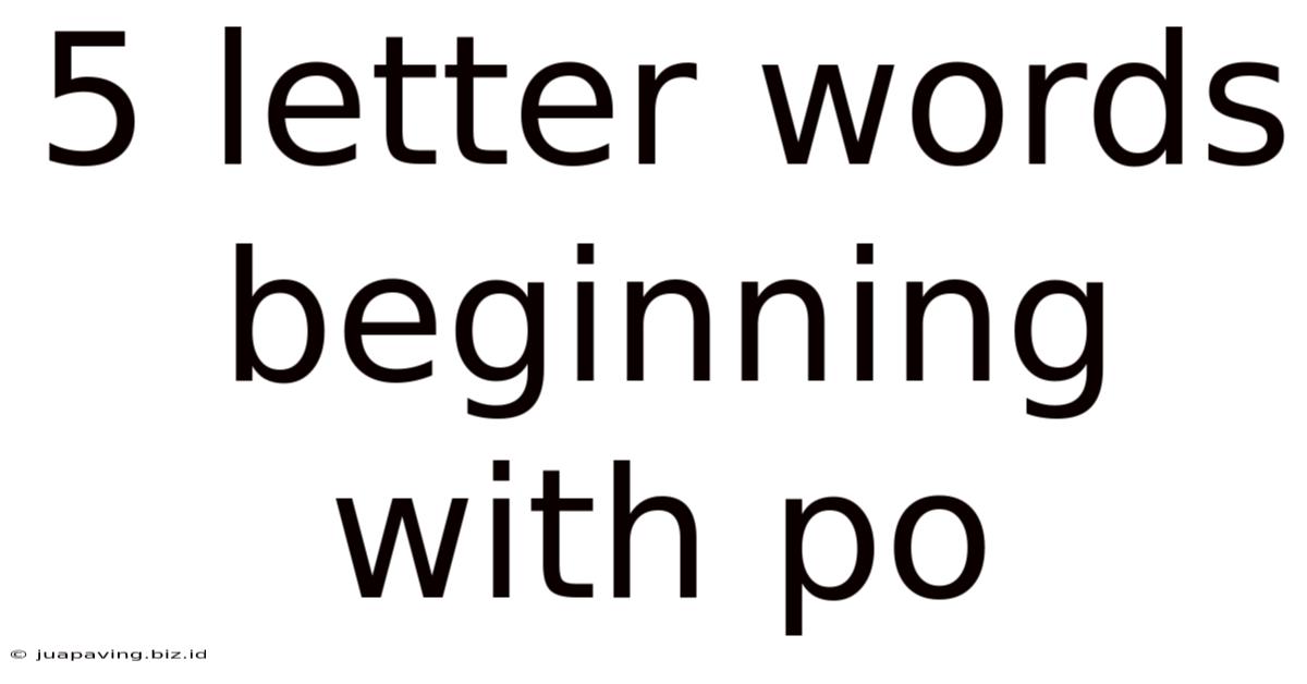 5 Letter Words Beginning With Po