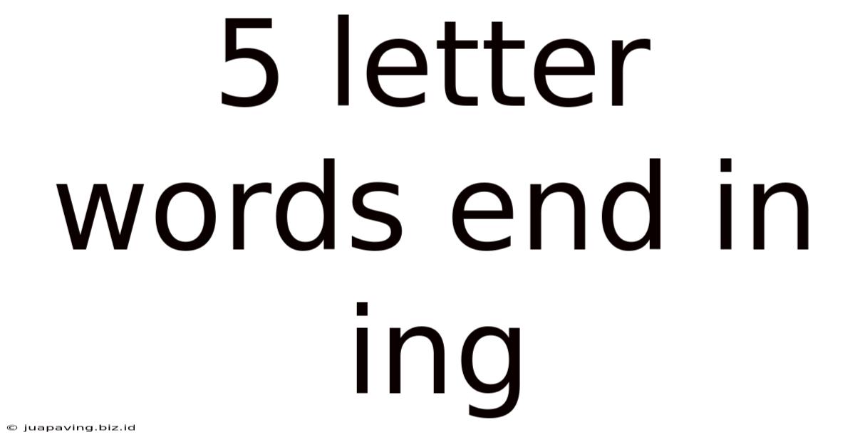 5 Letter Words End In Ing