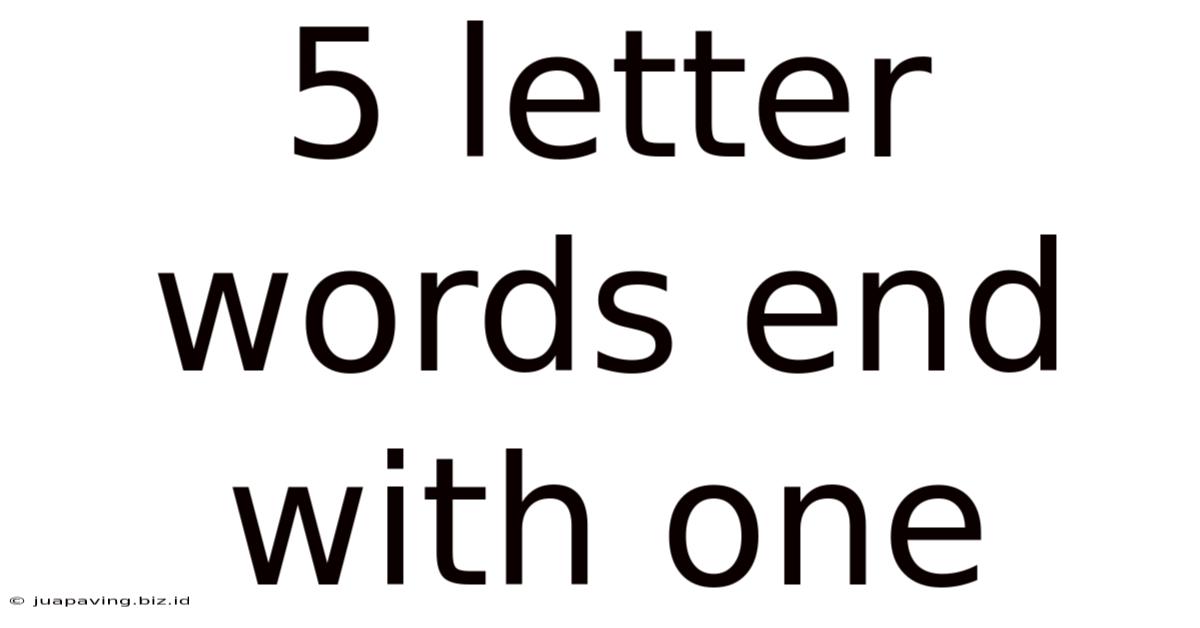 5 Letter Words End With One