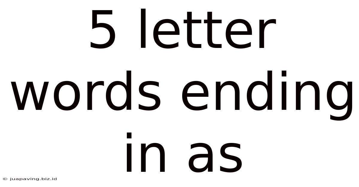 5 Letter Words Ending In As