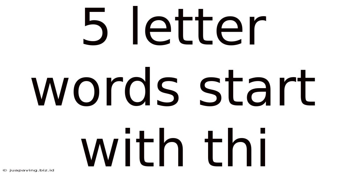 5 Letter Words Start With Thi