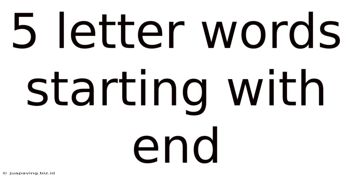 5 Letter Words Starting With End