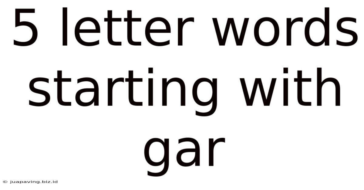 5 Letter Words Starting With Gar