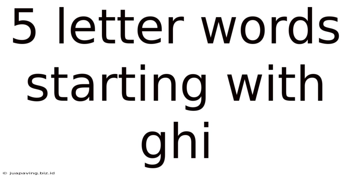 5 Letter Words Starting With Ghi