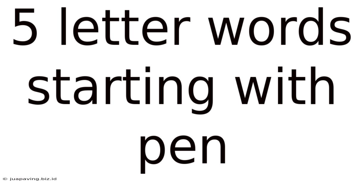 5 Letter Words Starting With Pen