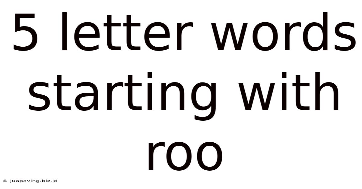 5 Letter Words Starting With Roo