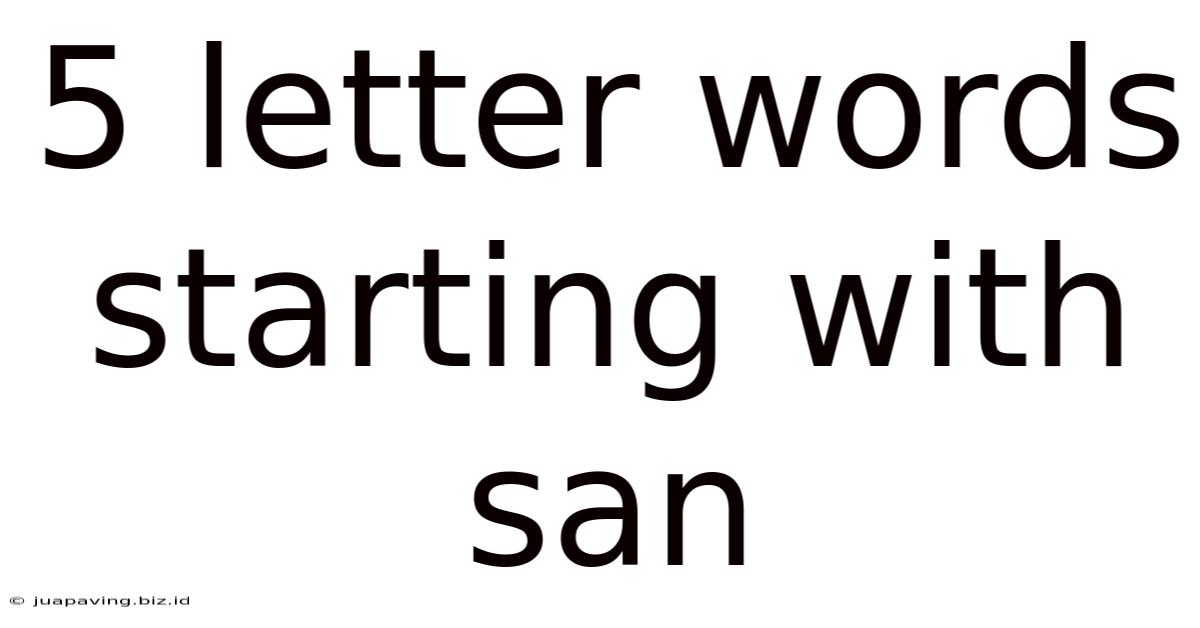 5 Letter Words Starting With San