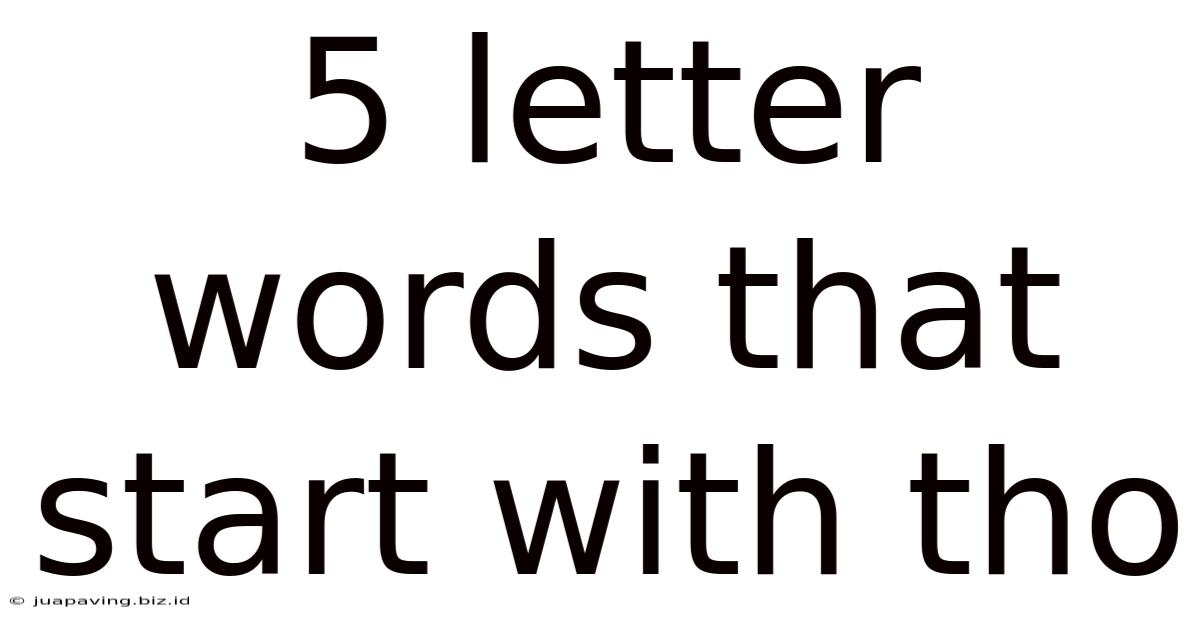 5 Letter Words That Start With Tho