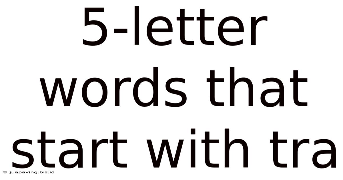 5-letter Words That Start With Tra