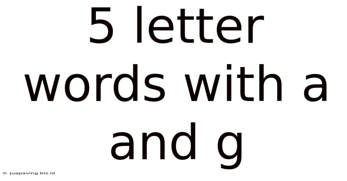 5 Letter Words With A And G