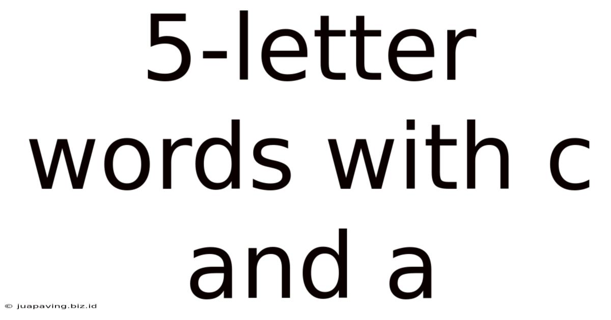 5-letter Words With C And A