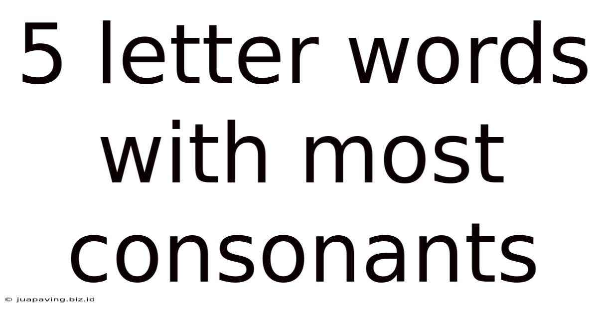 5 Letter Words With Most Consonants