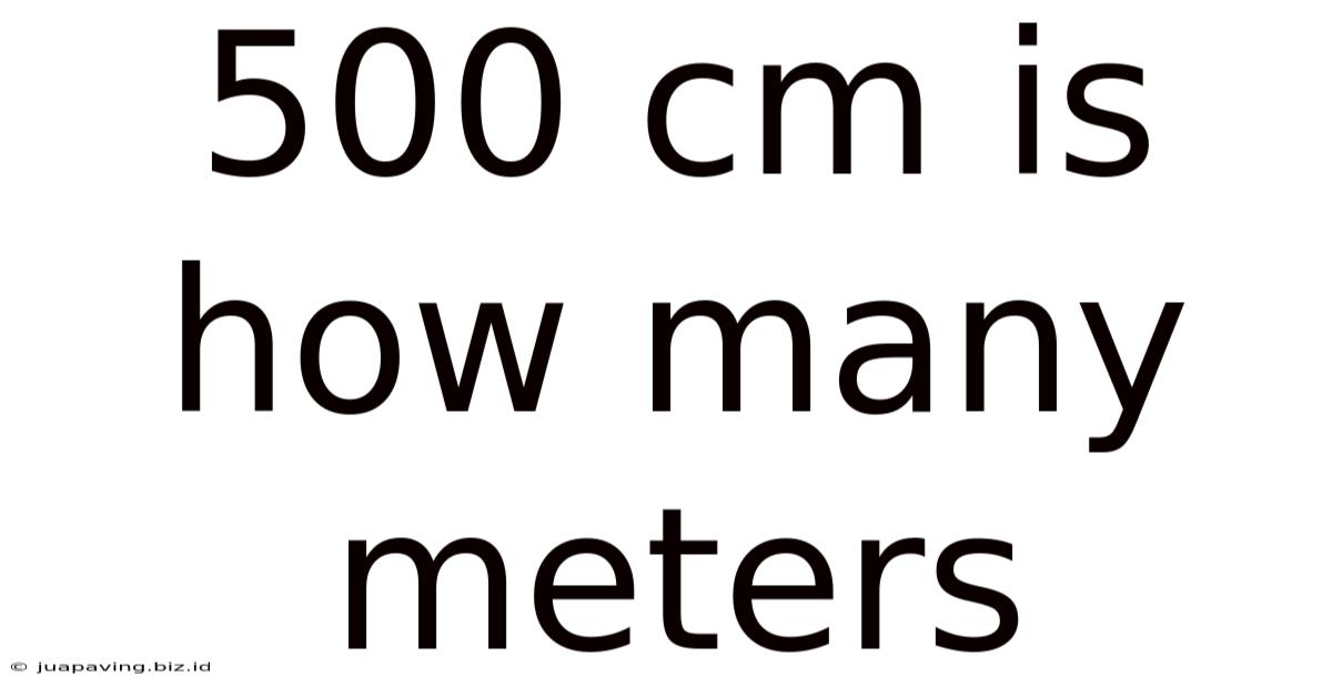 500 Cm Is How Many Meters