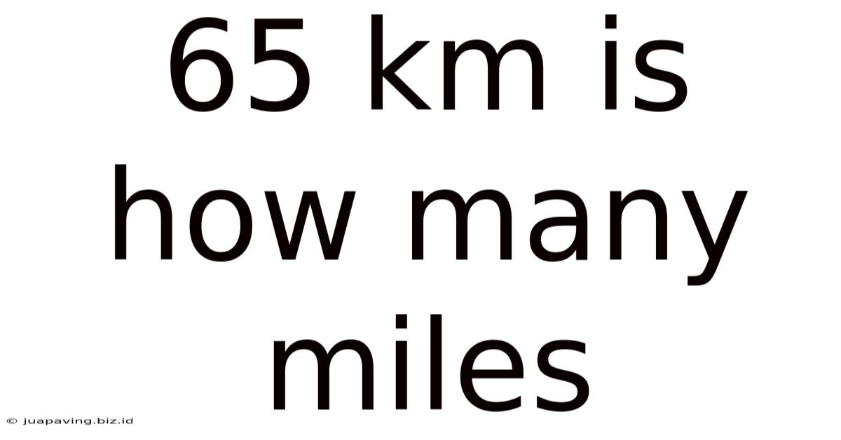 65 Km Is How Many Miles